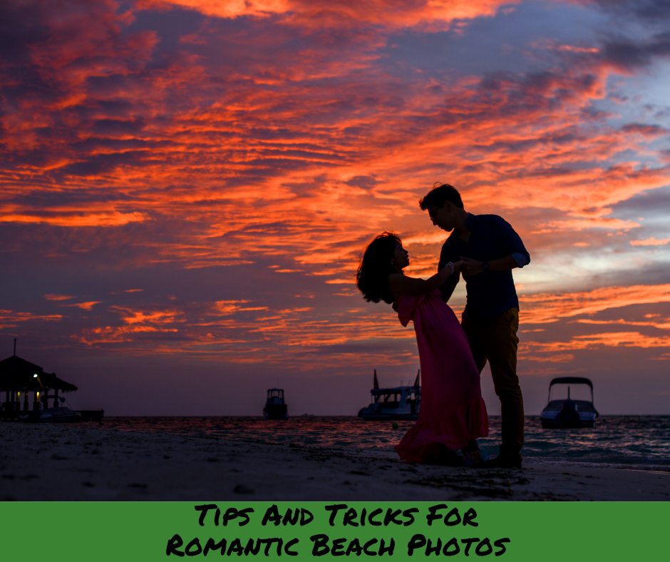 Tips and Tricks for Romantic Beach Photos
